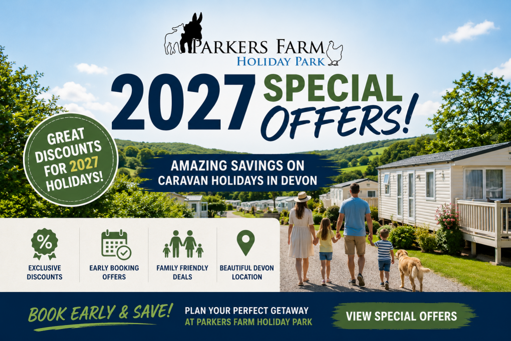discount offers at parkers farm holiday park 2027 in devon static caravans, tourers and camping